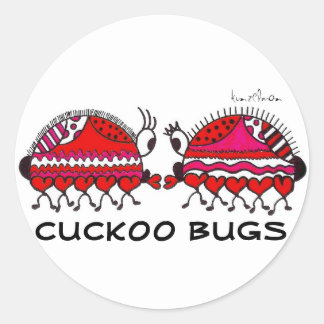 KINDA' WIE CUCKOO BUGS RUNDER AUFKLEBER