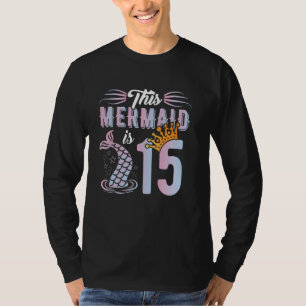 Kinder 15. Geburtstag Meerjungfrau Mädchen 15J 15  T-Shirt
