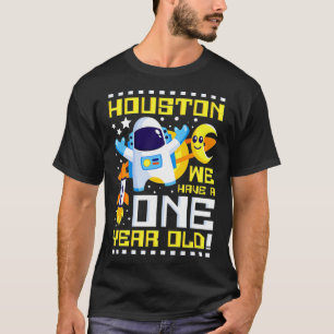 Kinder 1 Geburtstag Houston Wir haben ein Jahr alt T-Shirt