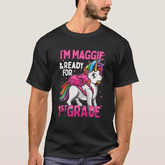 Kinder 1. Klasse Einhorn Ich bin Maggie und bereit T-Shirt (Vorderseite)