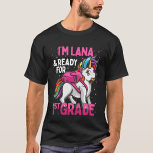 Kinder 1st Grader Einhorn ich bin Lana und bereit  T-Shirt
