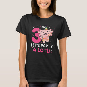 Kinder 3. Geburtstag Axolotl Pun Let's Party A Lot T-Shirt