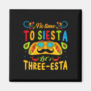 Kinder 3 Jahre alt mexikanische Fiesta keine Zeit Magnet