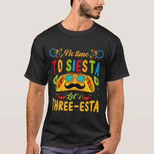 Kinder 3 Jahre alte mexikanische Fiesta Keine Zeit T-Shirt
