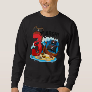 Kinder 3 Jahre alte Pirate Geburtstag Piraten Schi Sweatshirt