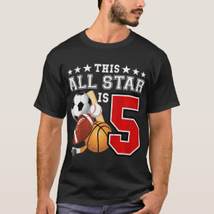 Kinder 5 Jahre alt Sportstar Geburtstagsfeier Alle T-Shirt