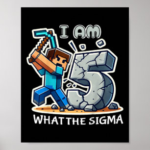 Kinder 5 Jahre alte Sigma-Pixel-Art-Mining-Gamer-S Poster