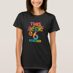 Kinder 6. Geburtstag Dieses Phantastisch ist jetzt T-Shirt