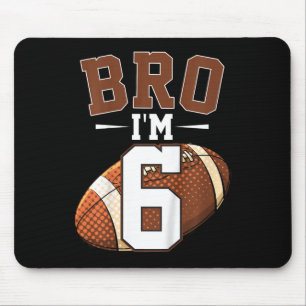 Kinder 6. Geburtstag Fußball Bro Ich bin 6 Jahre a Mousepad