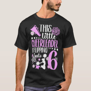 Kinder 6. Geburtstagsfeier Cheerleader Sechsjährig T-Shirt