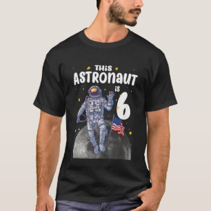 Kinder 6 Jahre alt Dieser Astronaut ist 6. Geburts T-Shirt
