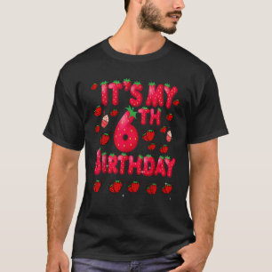 Kinder 6 Jahre alte Erdbeeren Geburtstagsmädchen S T-Shirt