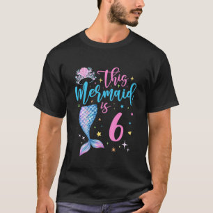 Kinder 6 Jahre alte Meerjungfrau Königin 6. Geburt T-Shirt
