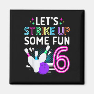 Kinder 6te Geburtstagsparty Bowling Girl 6 Jahre a Magnet