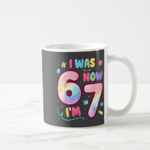 Kinder 7. Geburtstag Ich war 6 jetzt bin ich 7 Lus Kaffeetasse