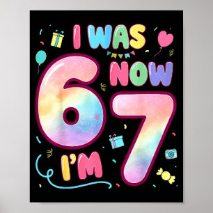 Kinder 7. Geburtstag Ich war 6 jetzt bin ich 7 Lus Poster