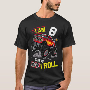 Kinder 8. Geburtstag Ich bin 8. So Roll Monste T-Shirt