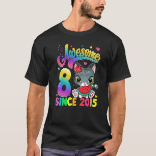Kinder 8 Jahre alte Katze Phantastisch seit 2015 K T-Shirt