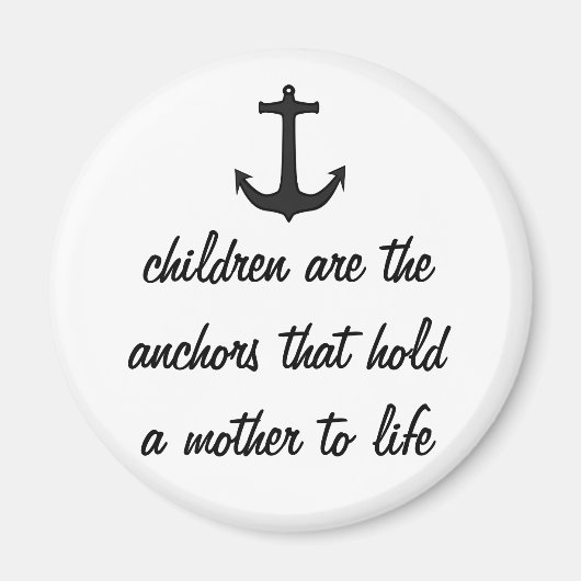 Kinder Anchor Mütter Magnet (Vorne)