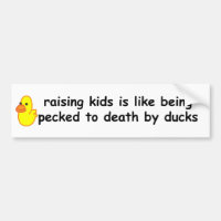 Kinder anzuheben ist wie pecked zum Tod vorbei
