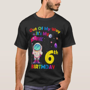 Kinder außer meinem Weg, es ist mein 6. Geburtstag T-Shirt