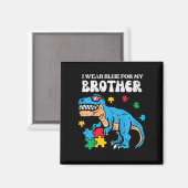 Kinder Autismus Bewusstsein blau für meinen Bruder Magnet (Vorderseite/Rückseite)