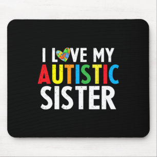 Kinder Autismus Bewusstsein I Liebe mein Schwester Mousepad