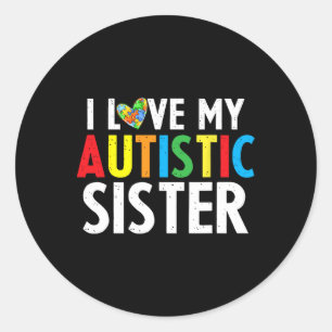 Kinder Autismus Bewusstsein I Liebe mein Schwester Runder Aufkleber