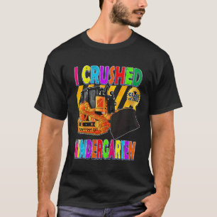 Kinder Bulldozer I Crushed Kindergarten Kinder Gra T-Shirt