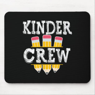Kinder Crew Fun Kindergarten Squad Teacher 1st Day Mousepad