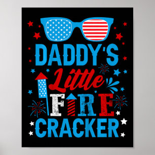 Kinder Daddys Little Firecracker Independence Day Poster