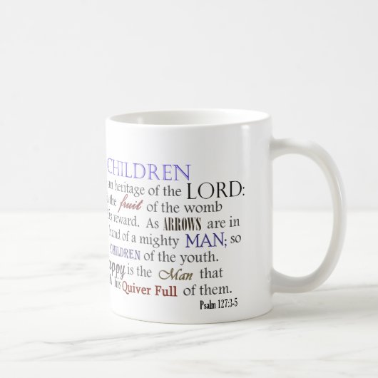 Kinder des Psalm-127 sind Erbe des Lords Kaffeetasse (Rechts)