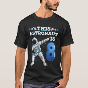 Kinder, die Astronauten betäuben 8 Jahre alt Gebur T-Shirt