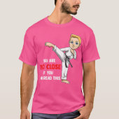 Kinder, die du zu Nah bist Karate Boy T-Shirt (Vorderseite)
