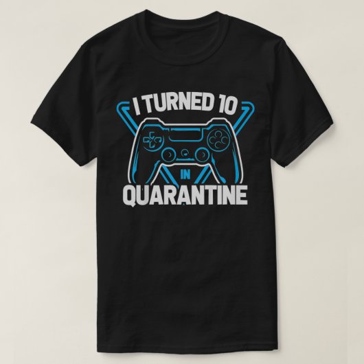 Kinder, die ich 10 Jahre in Quarantine Video Game  T-Shirt (Design vorne)