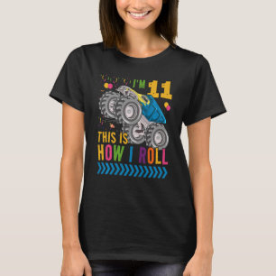 Kinder, die ich 11 bin. So Roll ich LKW Monster Th T-Shirt