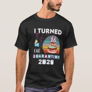 Kinder, die ich 16 Jahre in Quarantäne Geburtstag  T-Shirt