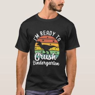 Kinder, die ich bereit bin Crush Kindergarten Dino T-Shirt