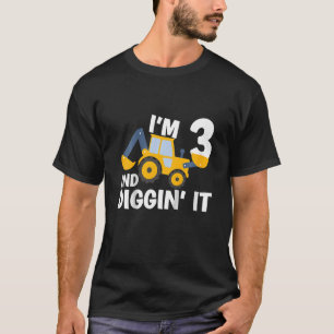 Kinder, die ich bin 3 und Graben es Baubagger 3 T-Shirt