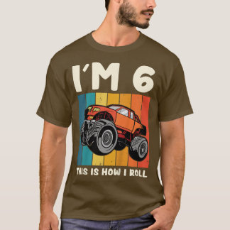 Kinder, die ich bin 6 So Roll Monster Truck 6. T-Shirt