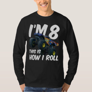 Kinder, die ich bin 8 So Roll Monster Truck 8. T-Shirt