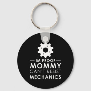 Kinder, die ich bin der Beweis, dass Mami Mechanik Schlüsselanhänger