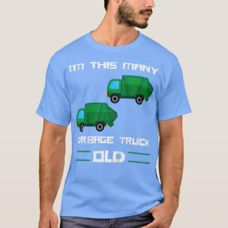 Kinder, die ich bin so viele Müllwagen alt - Müllw T-Shirt