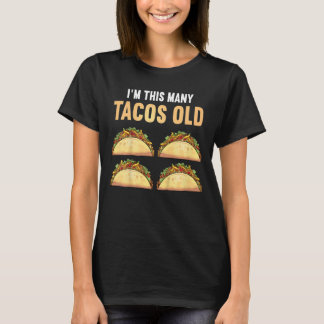 Kinder, die ich bin so viele Tacos Old 4th Birthda T-Shirt