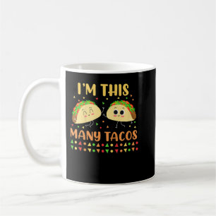 Kinder, die ich bin so viele Tacos Zweite Geburtst Kaffeetasse