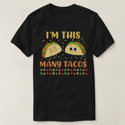 Kinder, die ich bin so viele Tacos Zweite Geburtst T-Shirt (Design vorne)