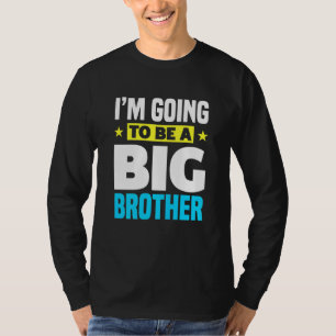 Kinder, die ich ein großer Bruder sein werde T-Shirt