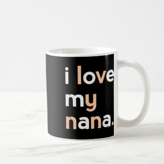 Kinder, die ich Liebe mein Nana Shirt für Mädchen  Kaffeetasse