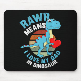Kinder, die ich Liebe meinen Vater Rawr Dinosaur V Mousepad