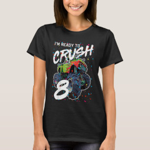 Kinder, die ich reif bin 8 Monster Truck 8. Geburt T-Shirt
